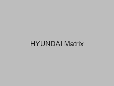 Enganches económicos para HYUNDAI Matrix